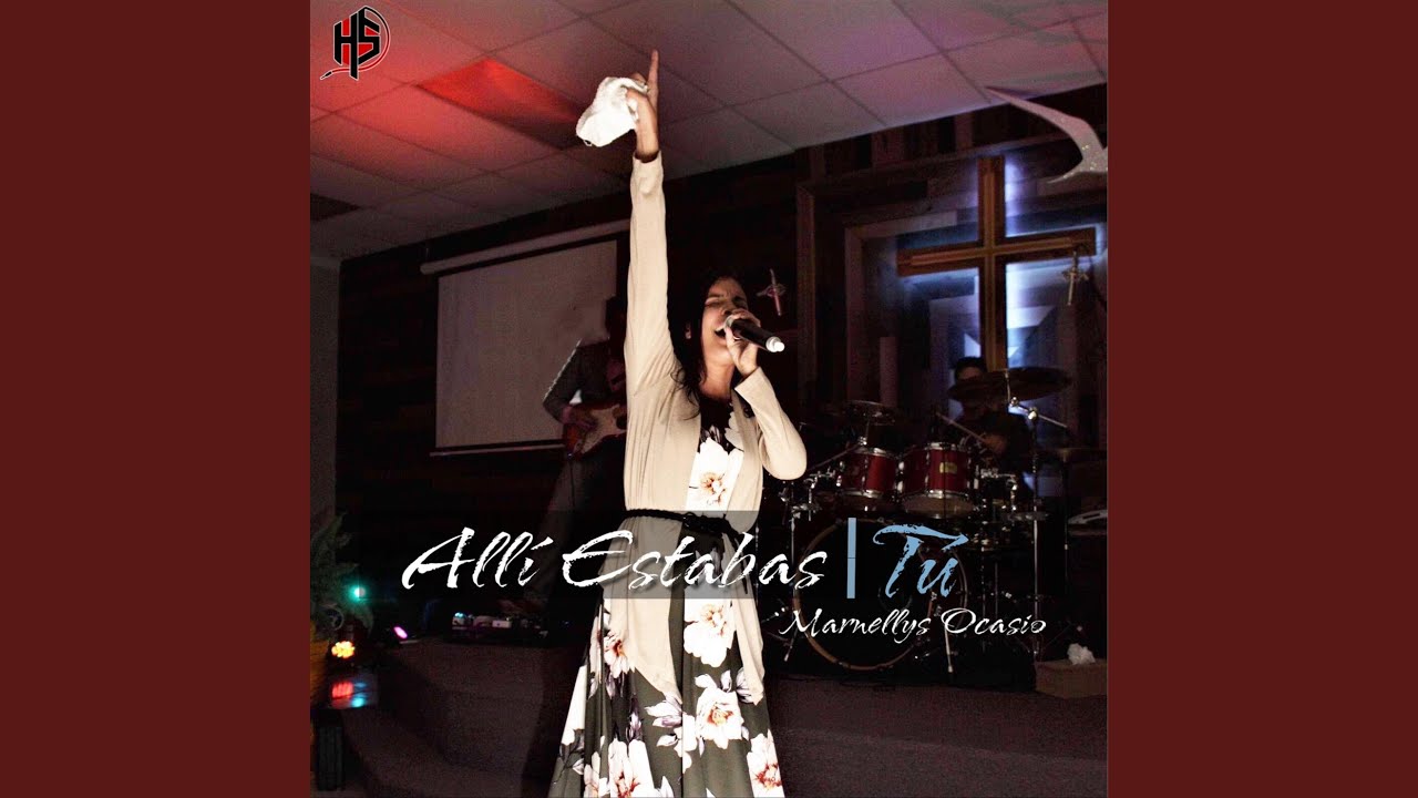 Alli Estabas Tú (En Vivo)
