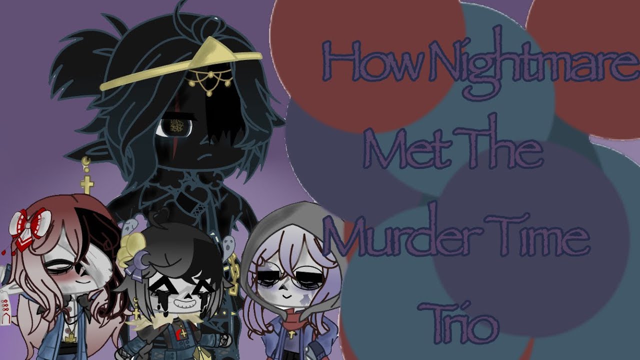 ⚠️OLD . How Nightmare Met The Bad Sanses (Murder Time Trio) - Sans Au - Undertale - Bad Sanses