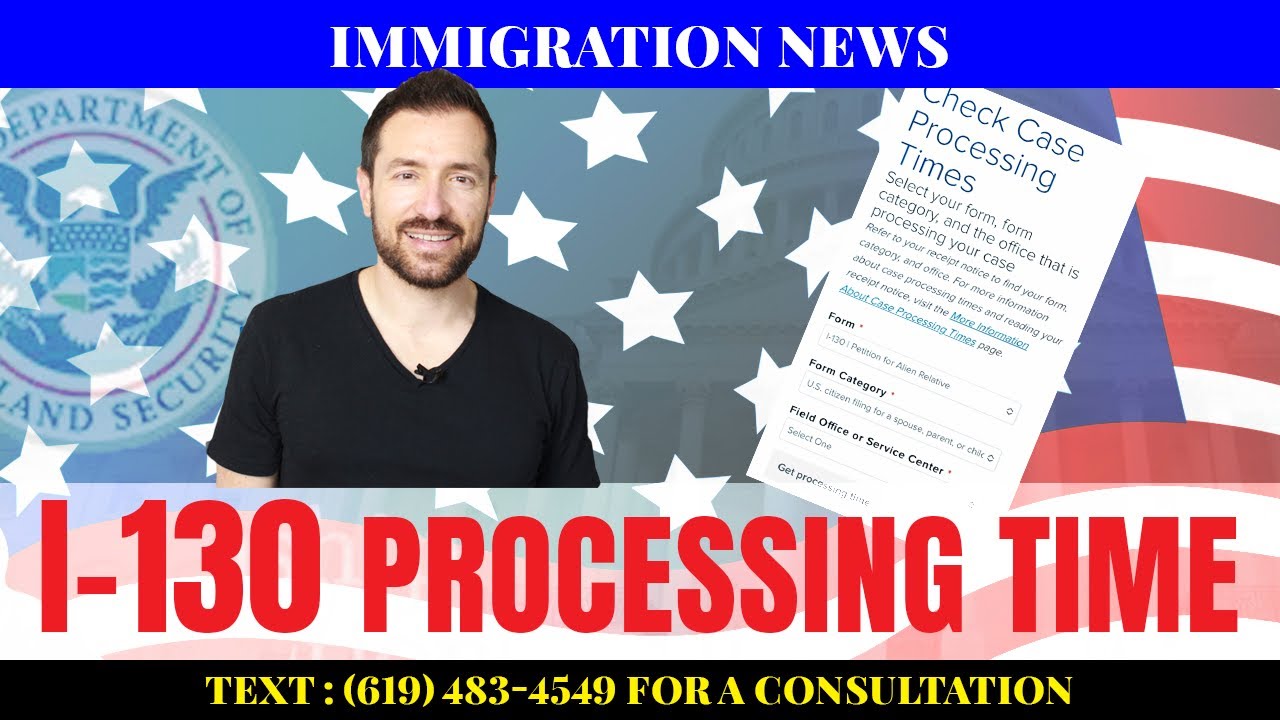 May 2022 I-130 Processing Time-What Happens after Filing?