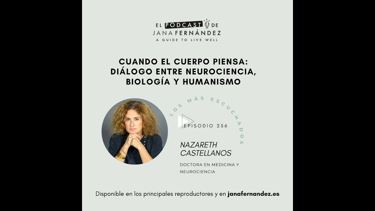 #256 - Cuando el cuerpo piensa - Nazareth Castellanos