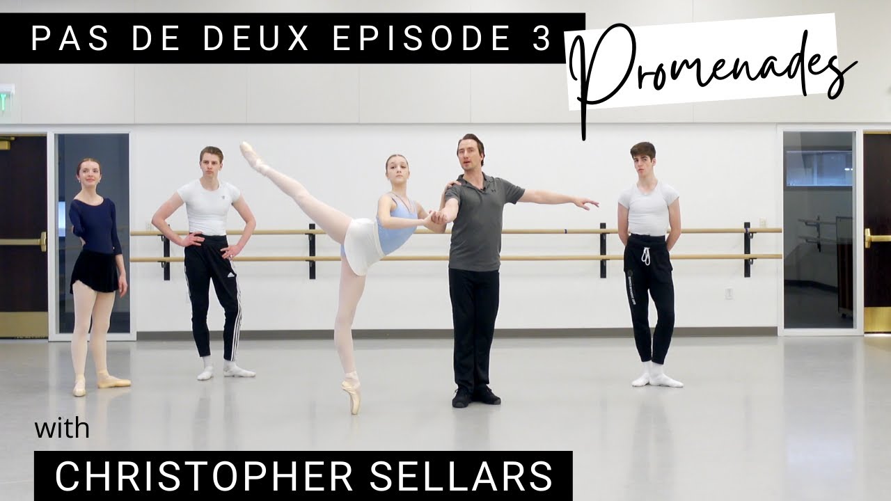 Pas de Deux Episode 3: Promenades | Ballet Partnering Tips with Christopher Sellars | Kathryn Morgan