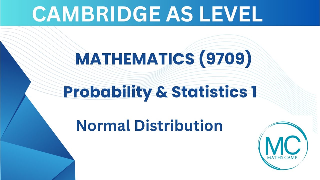 Everything You Need to Know About Normal Distribution for AS Level Probability & Statistics 1