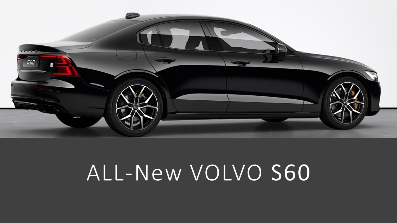 All-New Volvo S60 (T4,T5,T8 R-Design) - Reviews | All You Need to know