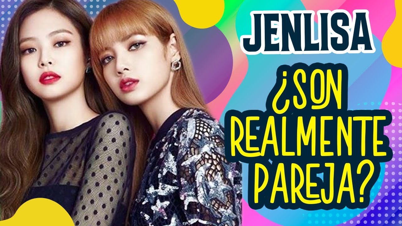 JENLISA ¿Un amor duradero? Reaccionando a su Pasado y Presente