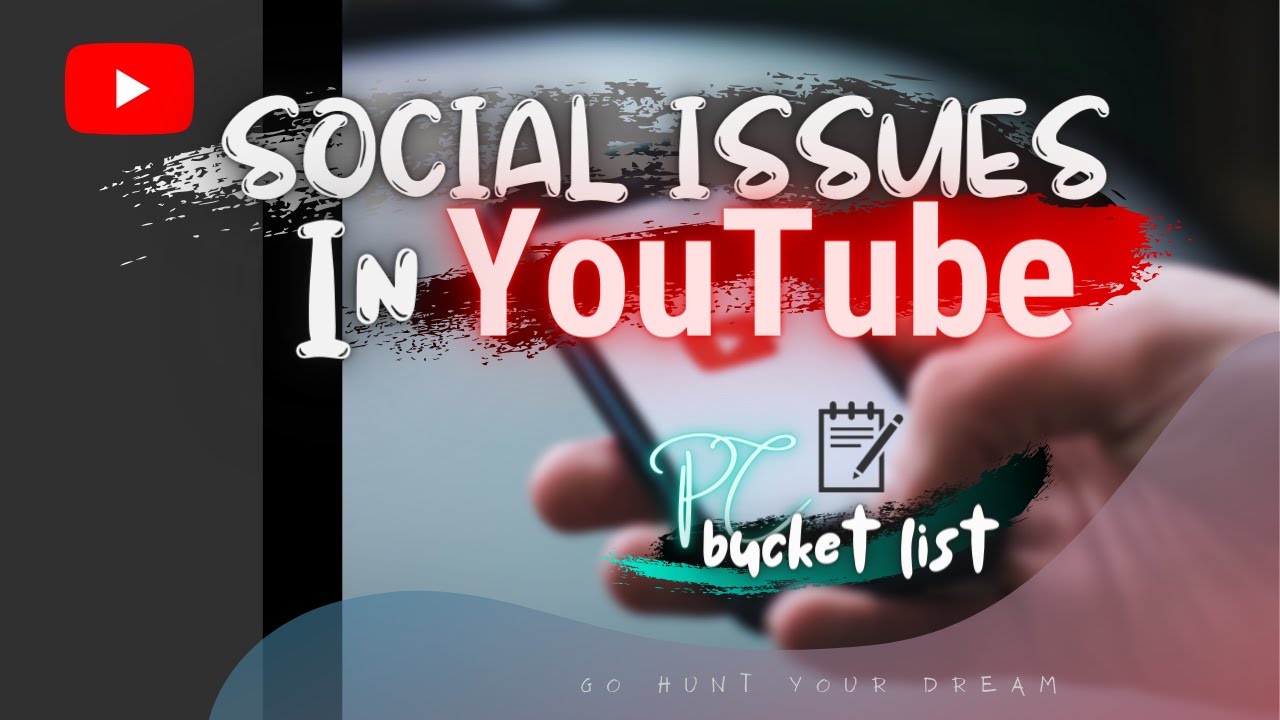 Social Issues In YouTube