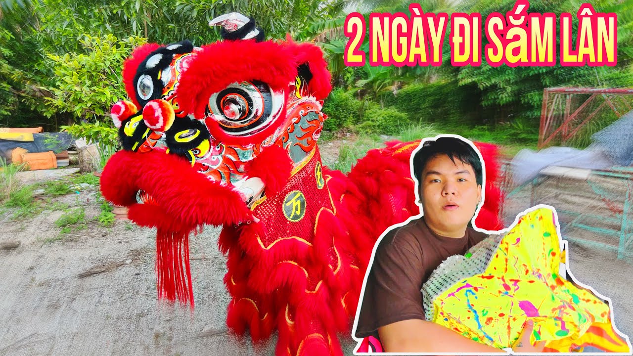Hành trình 2 ngày đi Sắm Lân với Rồng 🐲 - Cháy Túi Mất Rồi