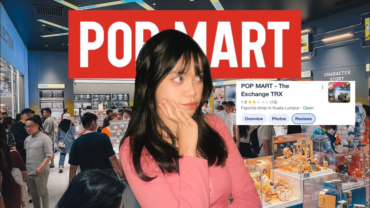 GOING TO THE WORST REVIEWED POP MART IN KUALA LUMPUR