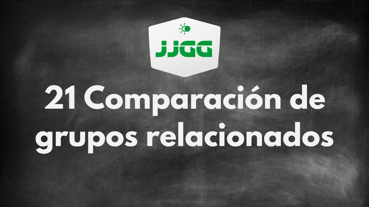 21 Comparación de grupos relacionados