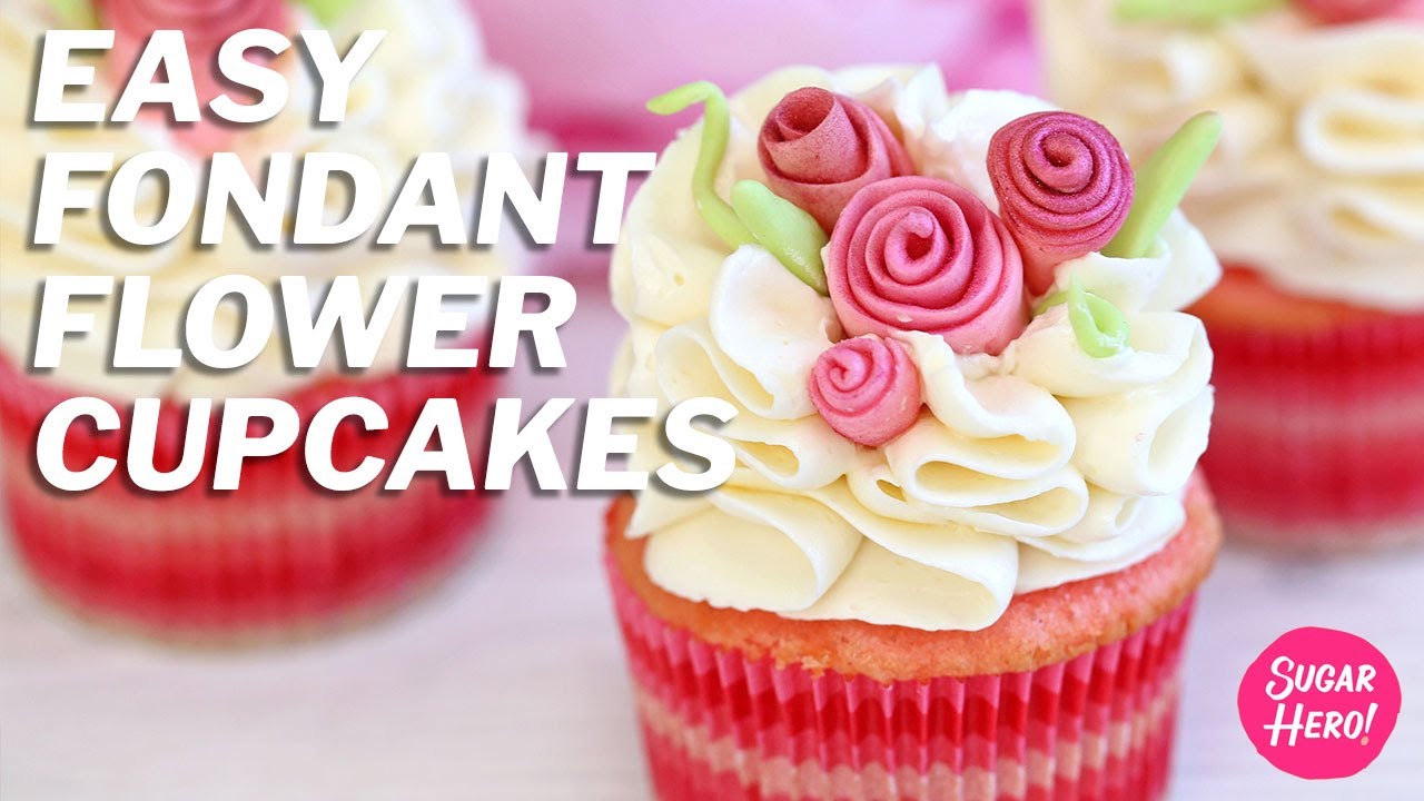 Easy Fondant Flower Cupcakes