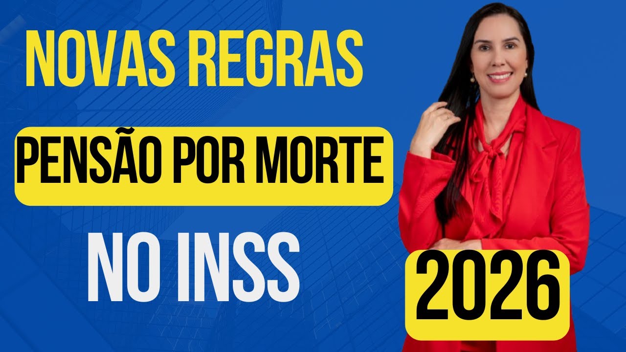 Pensão por Morte INSS Novas Regras 2026