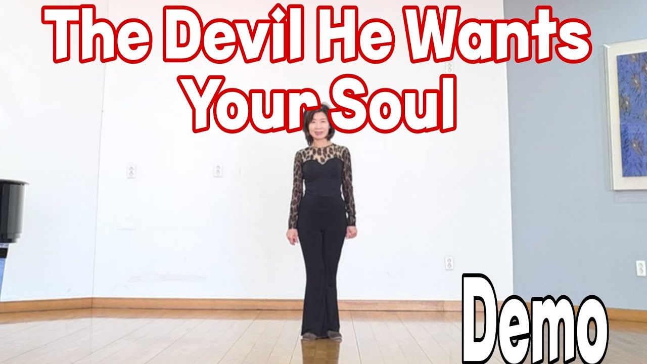 The Devil He Wants Your Soul - Line Dance (Demo)/High Beginner