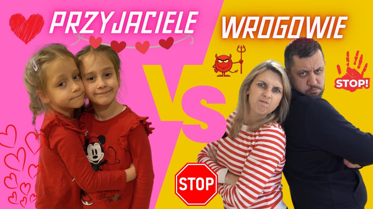 PRZYJACIELE VS WROGOWIE 😁