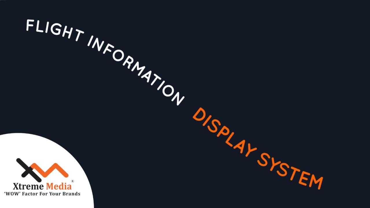 Flight Information Display System (FIDS)