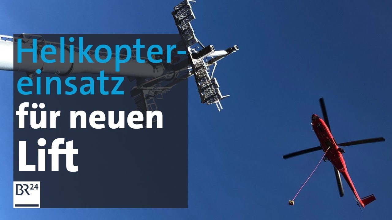 Neue Liftmasten am Gei&szlig;kopf: Pr&auml;zisionsarbeit mit dem Hubschrauber | Abendschau | BR24