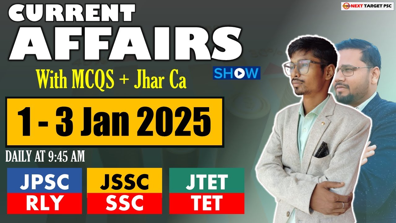 CURRENT AFFAIRS ( 1,2,3 Jan 2025) | JHARKHAND CURRENT AFFAIRS LIVE | JPSC JSSC JTET