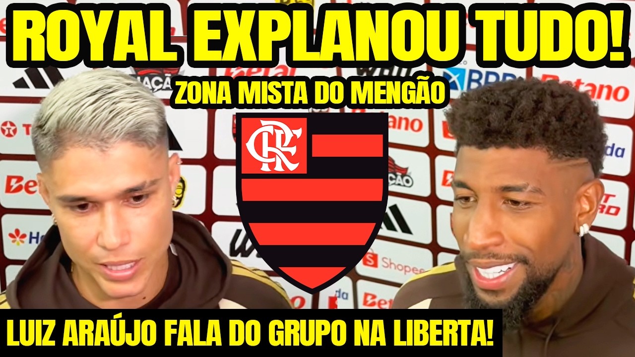 EMERSON ROYAL EXPLANOU TUDO! LUIZ ARAÚJO FALA DO LEONARDO JARDIM NO FLAMENGO! GRUPO DA LIBERTADORES!