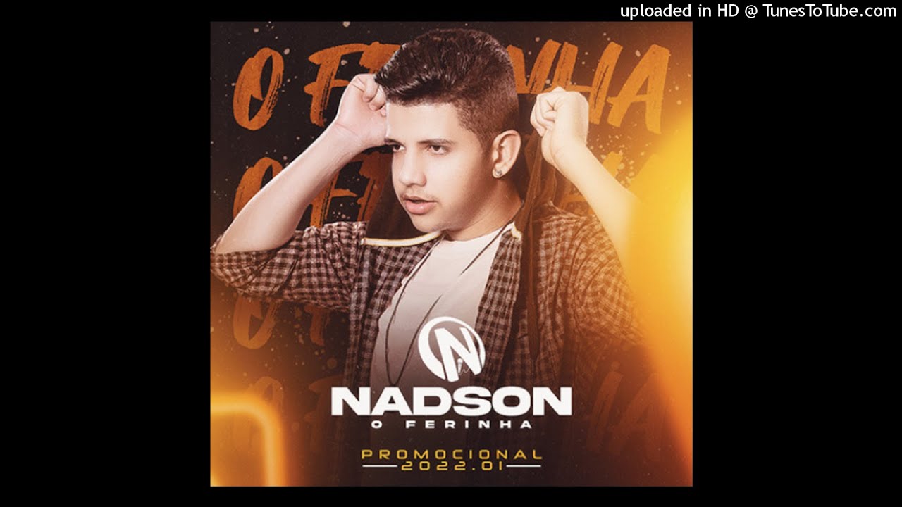 Nadson O Ferinha - Perfil (Repert&oacute;rio Janeiro 2022)