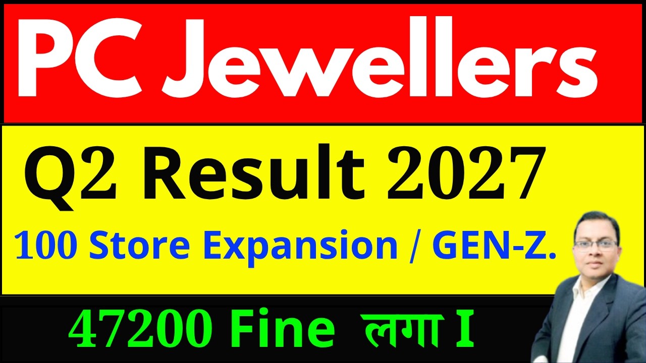 PC Jewellers Q2 Result 2027 🚀 PC Jeweller Share 47200 Fine 🟢 PCJ Share new 🟢 pc jewellers share news