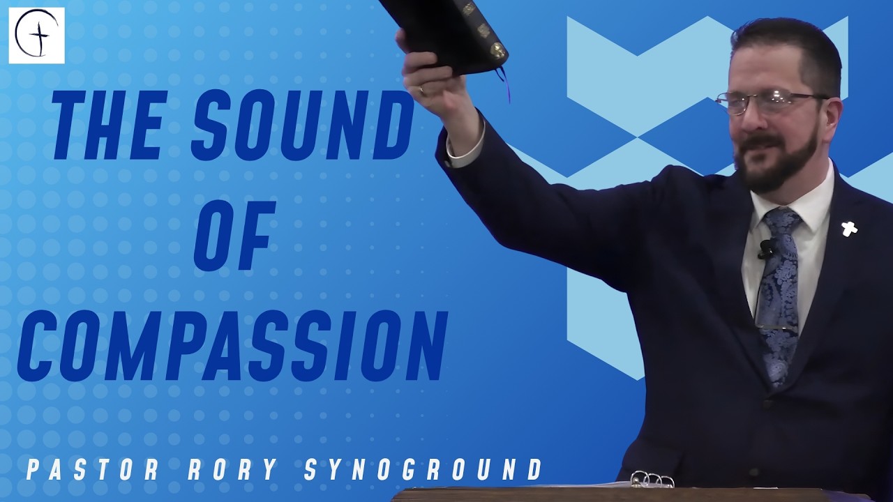 RECOGNIZING GOD'S VOICE/ The Sound of Compassion with Pastor Rory Synoground