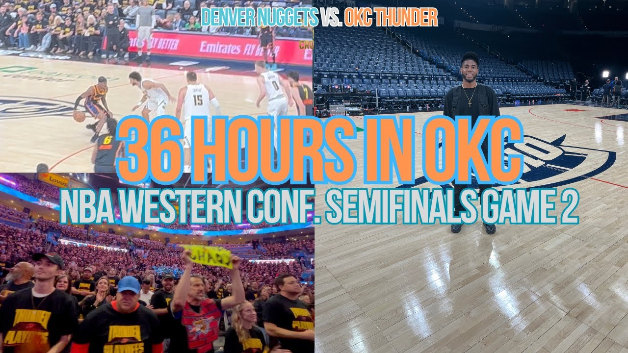 36 HOURS IN OKC | NBA PLAYOFFS  GAME 2: OKC THUNDER CRUSH THE DENVER NUGGETS!