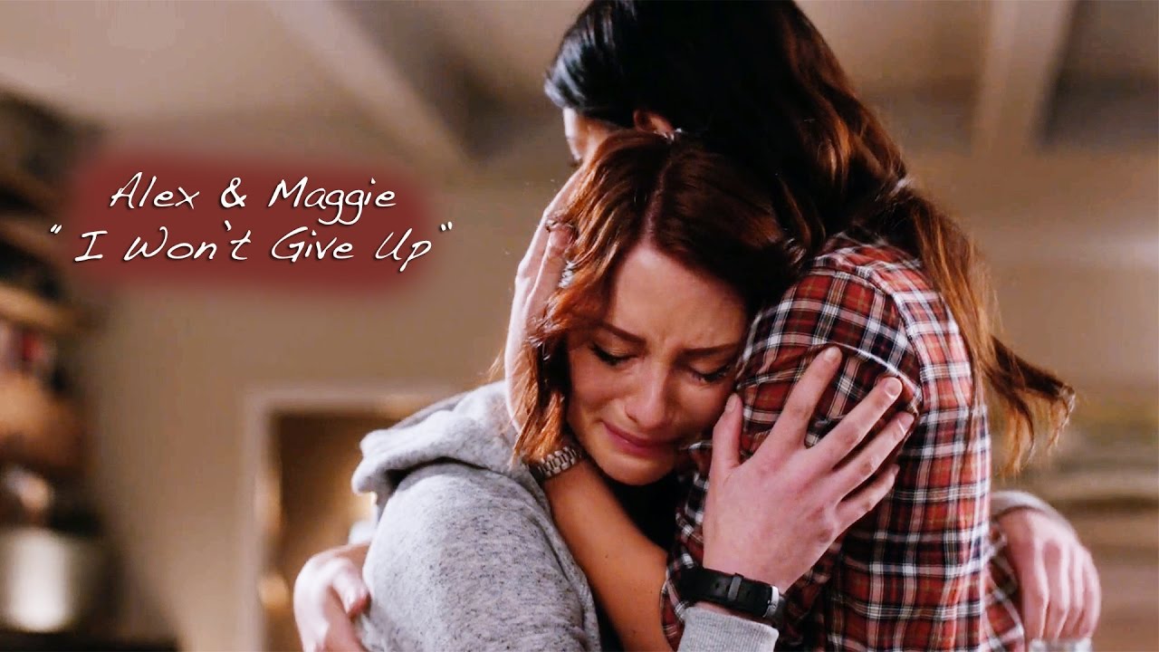 I Won't Give Up [Alex & Maggie]