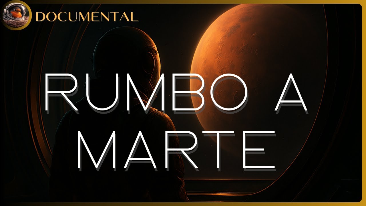 DOCUMENTAL / RUMBO A MARTE - EL GRAN VIAJE HUMANO