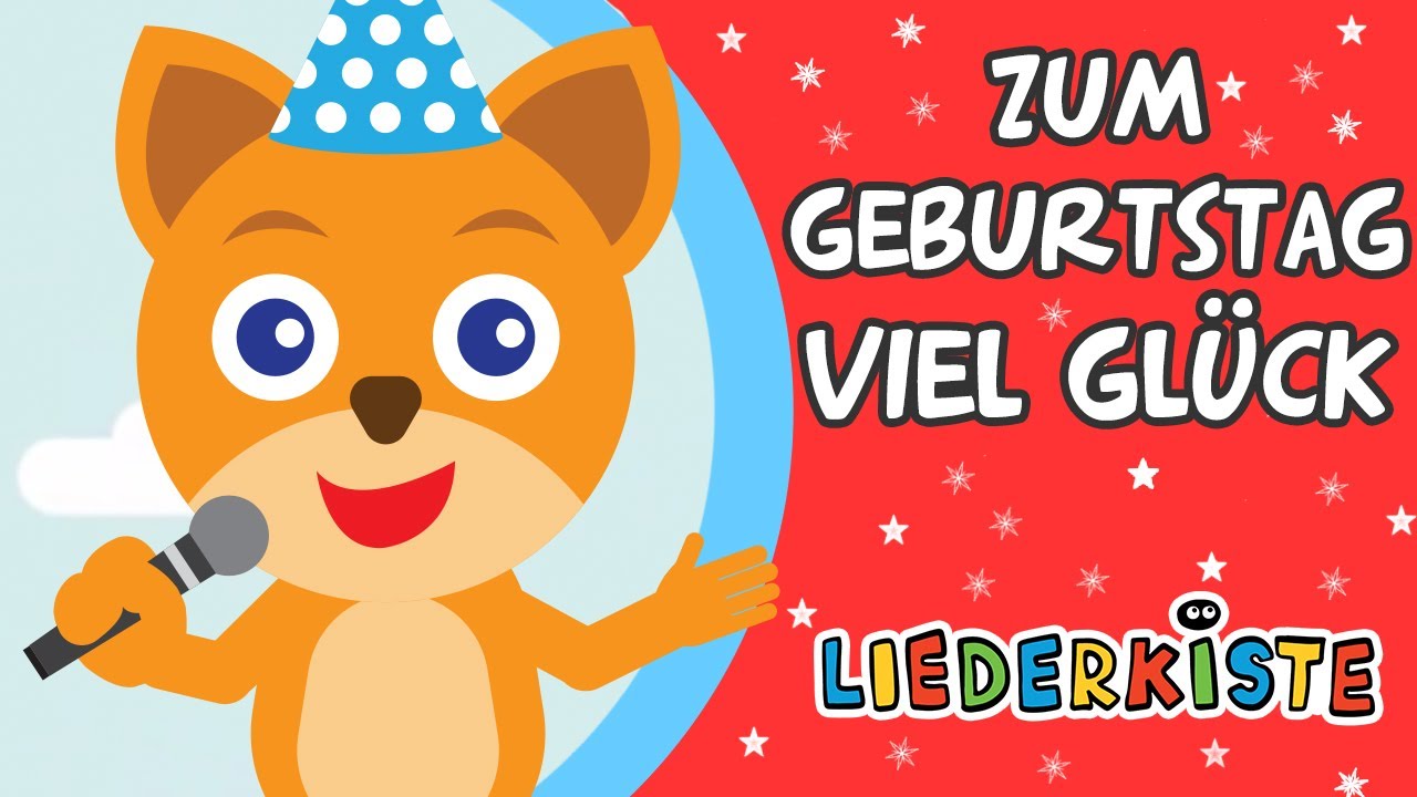Zum Geburtstag viel Gl&uuml;ck - Happy Birthday to You | Liederkiste