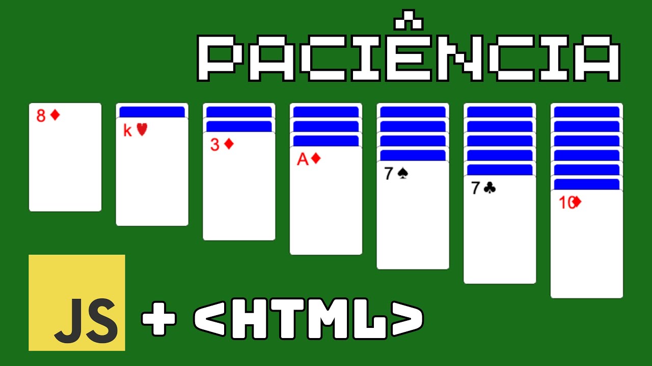 Como fazer o jogo PACIÊNCIA em Javascript e html - parte 1/3