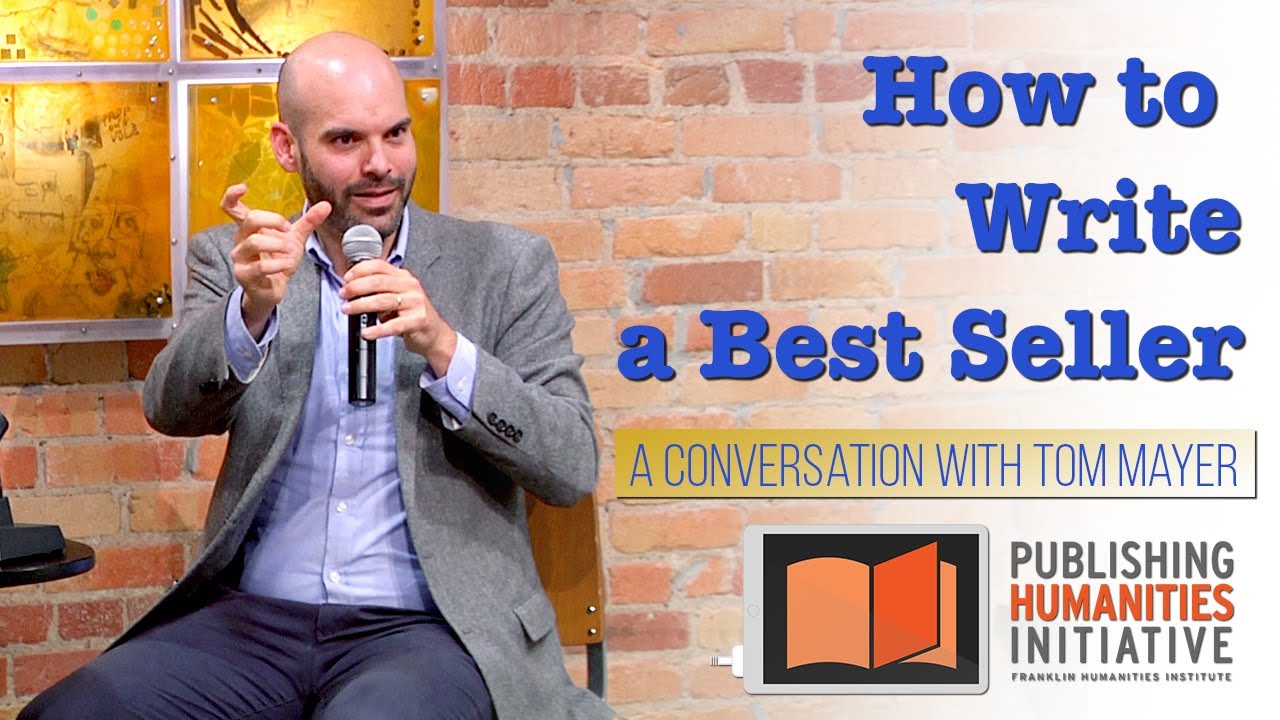 Tom Mayer | How to Write a Best Seller (or a Successful Trade Book)