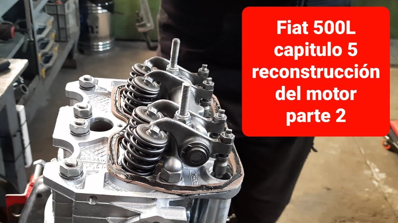 Fiat 500L capitulo 5 (reconstrucción del motor parte 2)