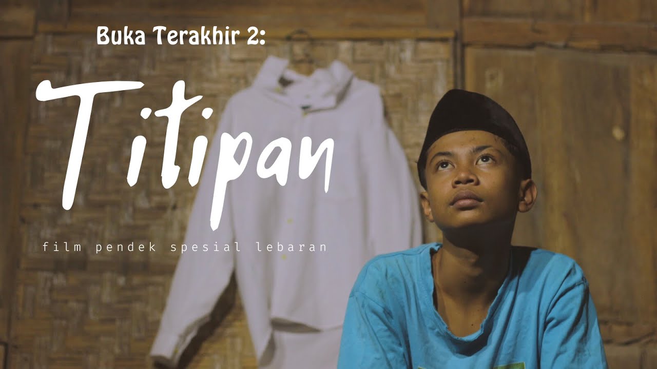 Film Pendek Lebaran- Buka Terakhir 2: Titipan (2023)
