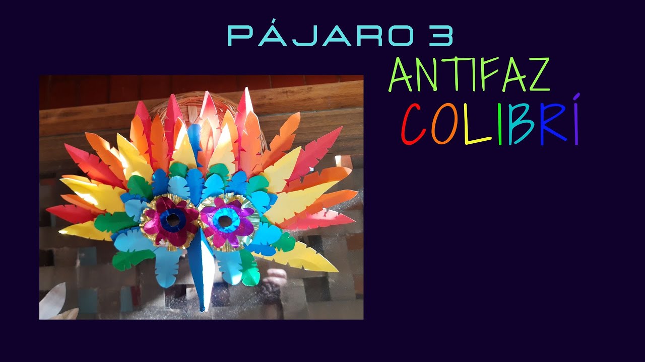 Disfraz Pájaro 3: ANTIFAZ COLIBRÍ/ Arte en la Escuela/ Marita Burbridge Espel