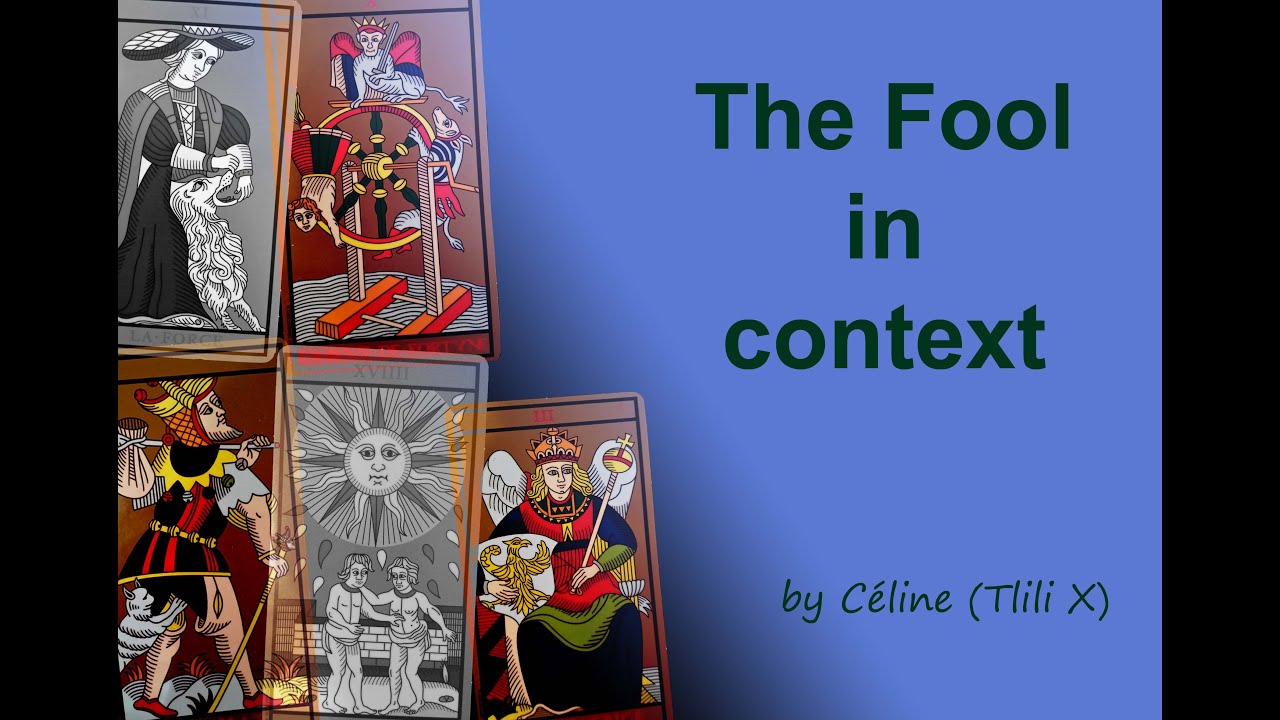 [TAROT de MARSEILLE] The fool in context