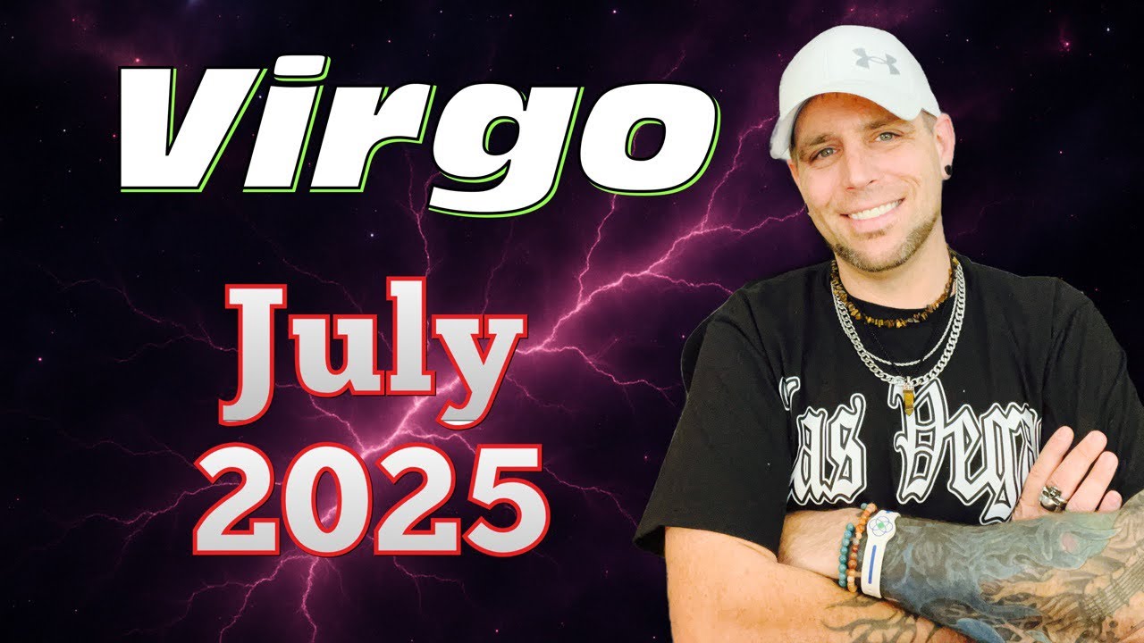 Virgo | Their Stubbornness Is Ruining Everything | July 2025