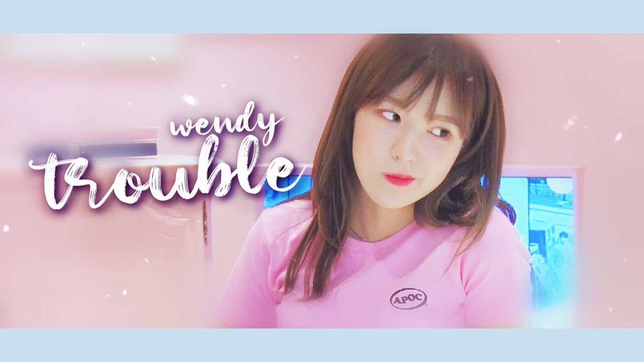 WENDY 「trouble」 FMV