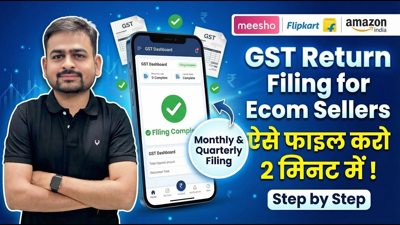 GST Return Filing for Ecommerce Sellers in 2026 | How to file Amazon, Flipkart, Meesho GST Return