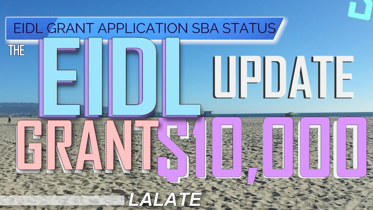 EIDL Update: EIDL Grant Application, EIDL Self Employed Independent Contractor, Per Employee