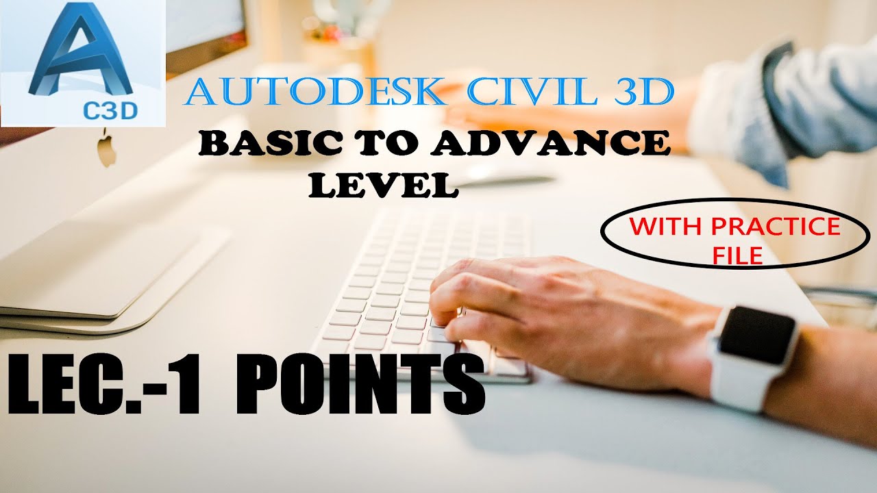 Civil 3D Tutorial Lec: 1 Points