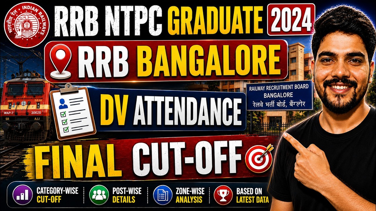 RRB NTPC GRADUATE 2024 || RRB BANGALORE || DV ATTENDANCE || FINAL CUT-OFF #rrbntpc2025 #rrbmahwal