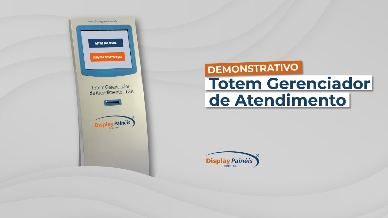 DEMONSTRATIVO - Totem Gerenciador de Atendimento TGA