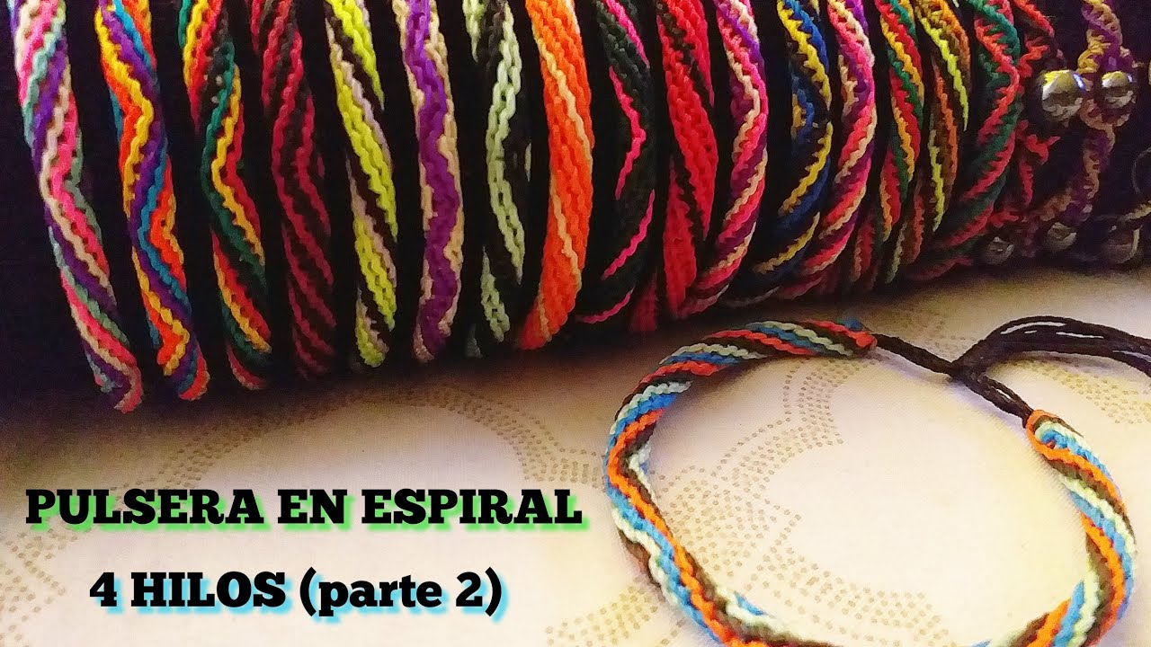 TUTORIAL PULSERA MACRAME 4 HILOS NUDO ESPIRAL (parte 2)