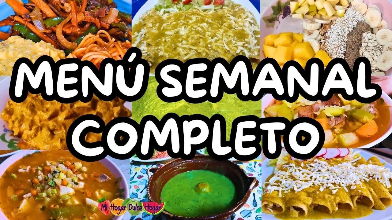 🗓 MENÚ SEMANAL COMPLETO 🍲 ¡Come Rico TODA la Semana! #mihogardulcehogar #menusemanal #menúsemanal