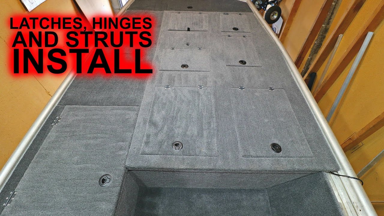 Boat Latches, Hinges and Struts Install: Jon Boat to Bass boat