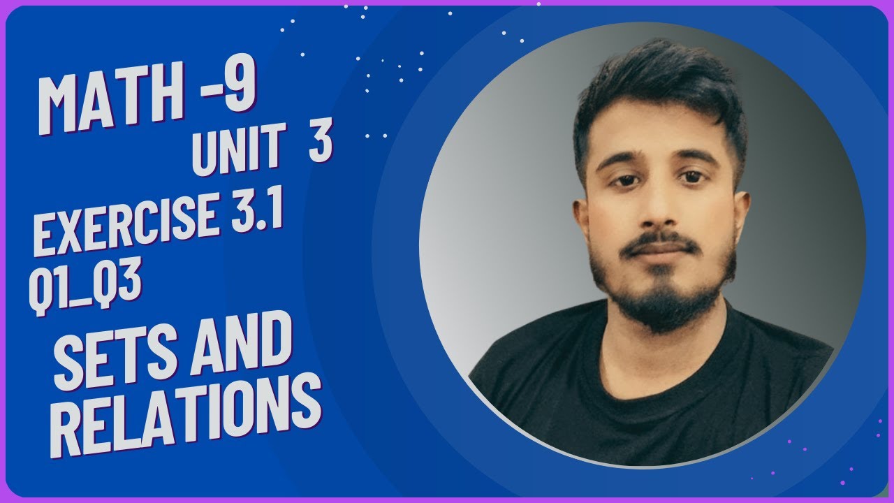 Exercise 3.1 Unit 3 Sets & Relations | Class 9 Maths NBF | Federal Board | Q1–Q3 Explained