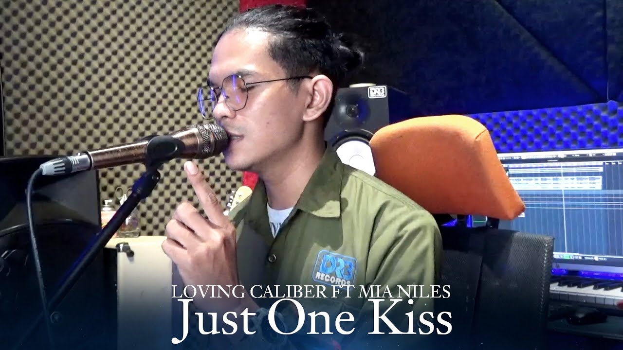 Just One Kiss (LovingCaliber Cover)