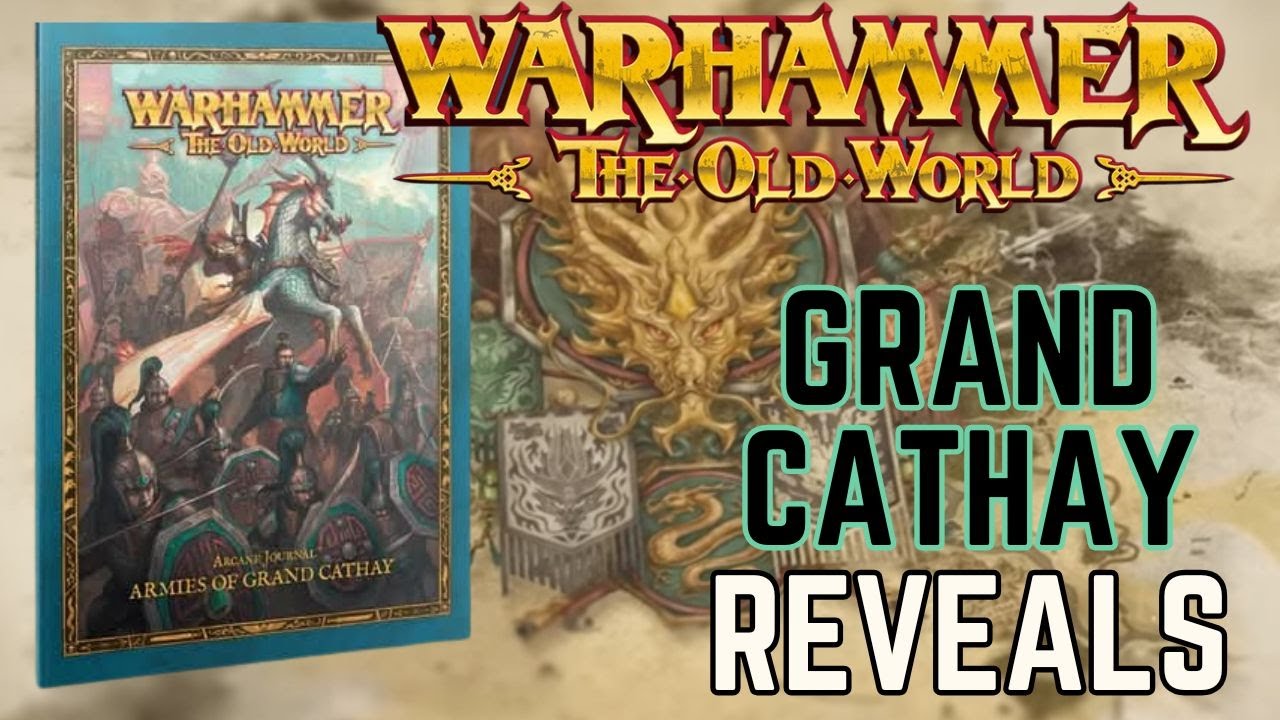 Grand Cathay Revealed for Warhammer The Old World - How will they play and what else is coming??