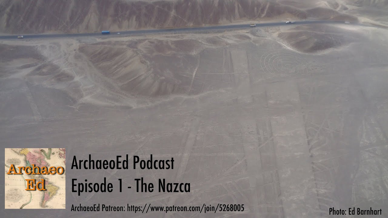 ArchaeoEd Episode01 Nazca