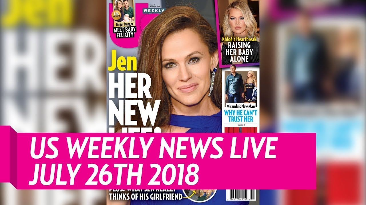 Us Weekly News Live 7/26/18 Demi Lovato, Jennifer Garner's life after Ben and more