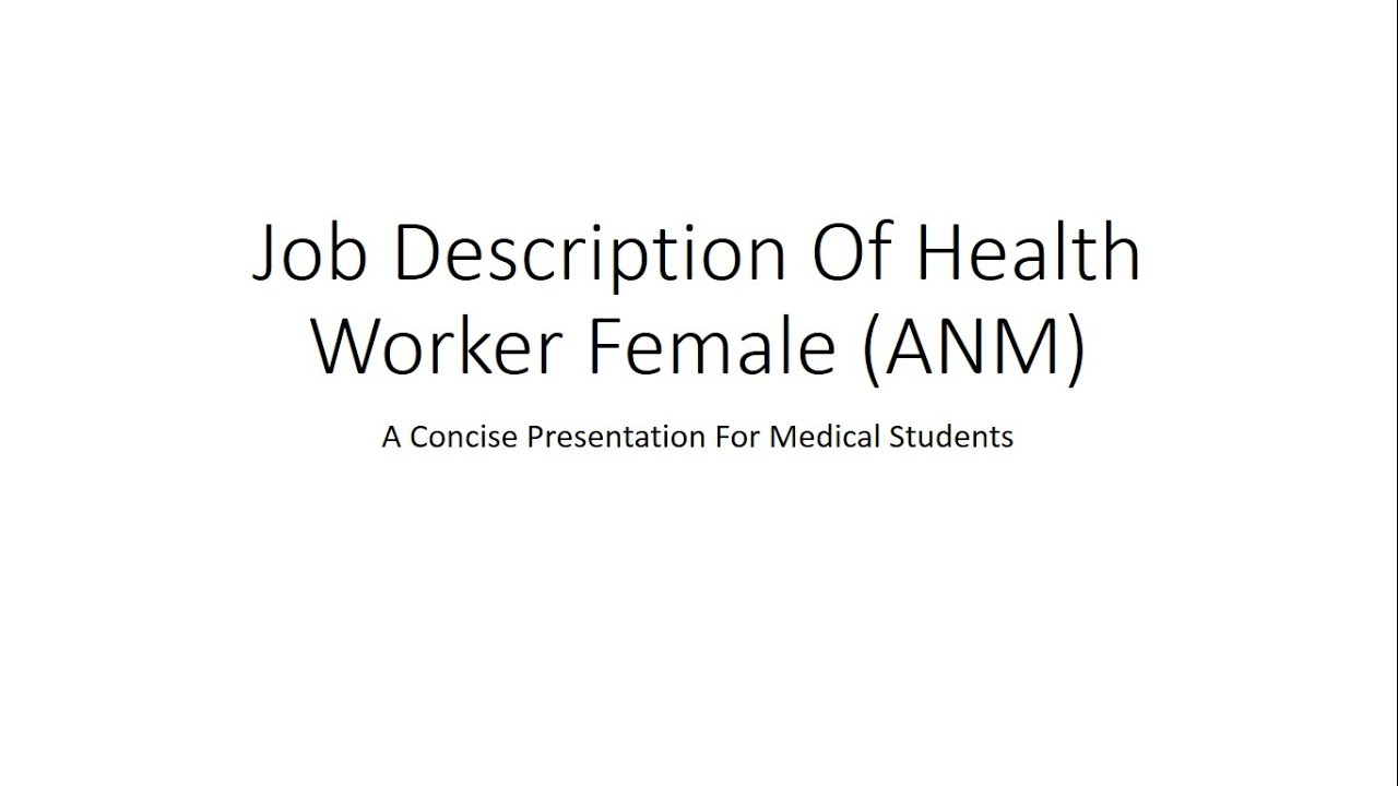 Job Description Of Health Worker Female (ANM) - PSM