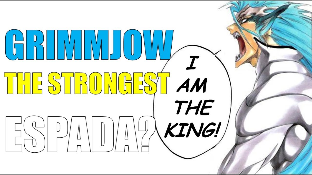 Grimmjow is The Strongest Espada? - CFYOW NOVEL